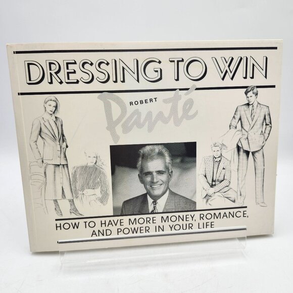 Dressing To Win How To Have Money Romance Power Robert Pante Signed Book 1984 - Picture 1 of 8